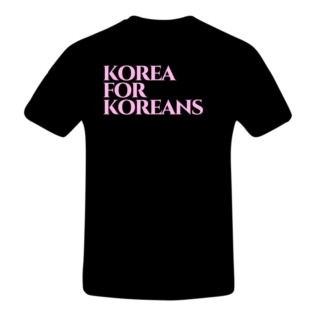 Korea for Koreans T-Shirt